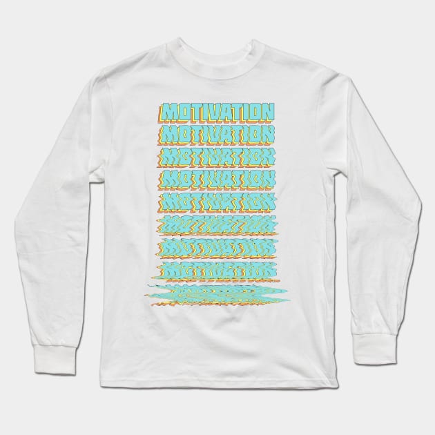 Motivation - Nihilist / Depression Meme Typographic Design Long Sleeve T-Shirt by DankFutura